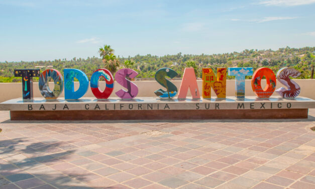Visit Todos Santos Before It Becomes the Next Tulum